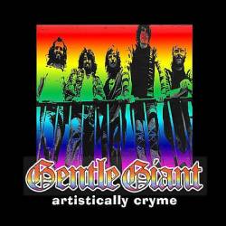 Gentle Giant : Artistically Cryme